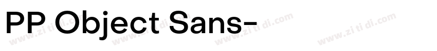 PP Object Sans字体转换 PP Object Sans字体转换